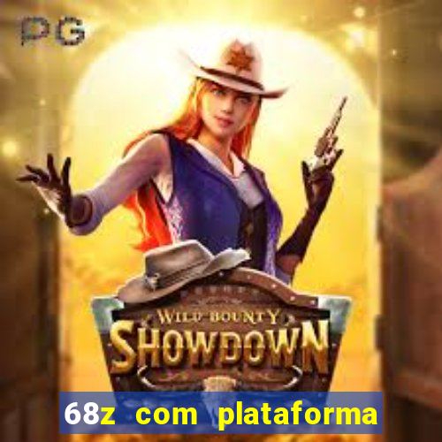 68z com plataforma de jogos